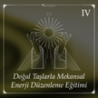 DOĞAL TAŞLARLA MEKANSAL ENERJİ DÜZENLEME EĞİTİMİ